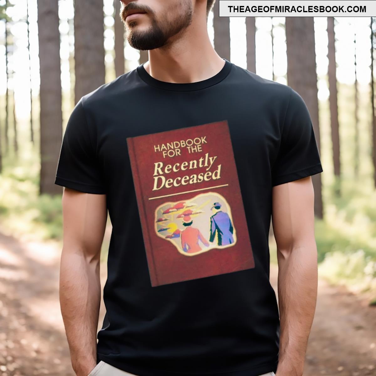The Handbook For The Recently Deceased T-shirt