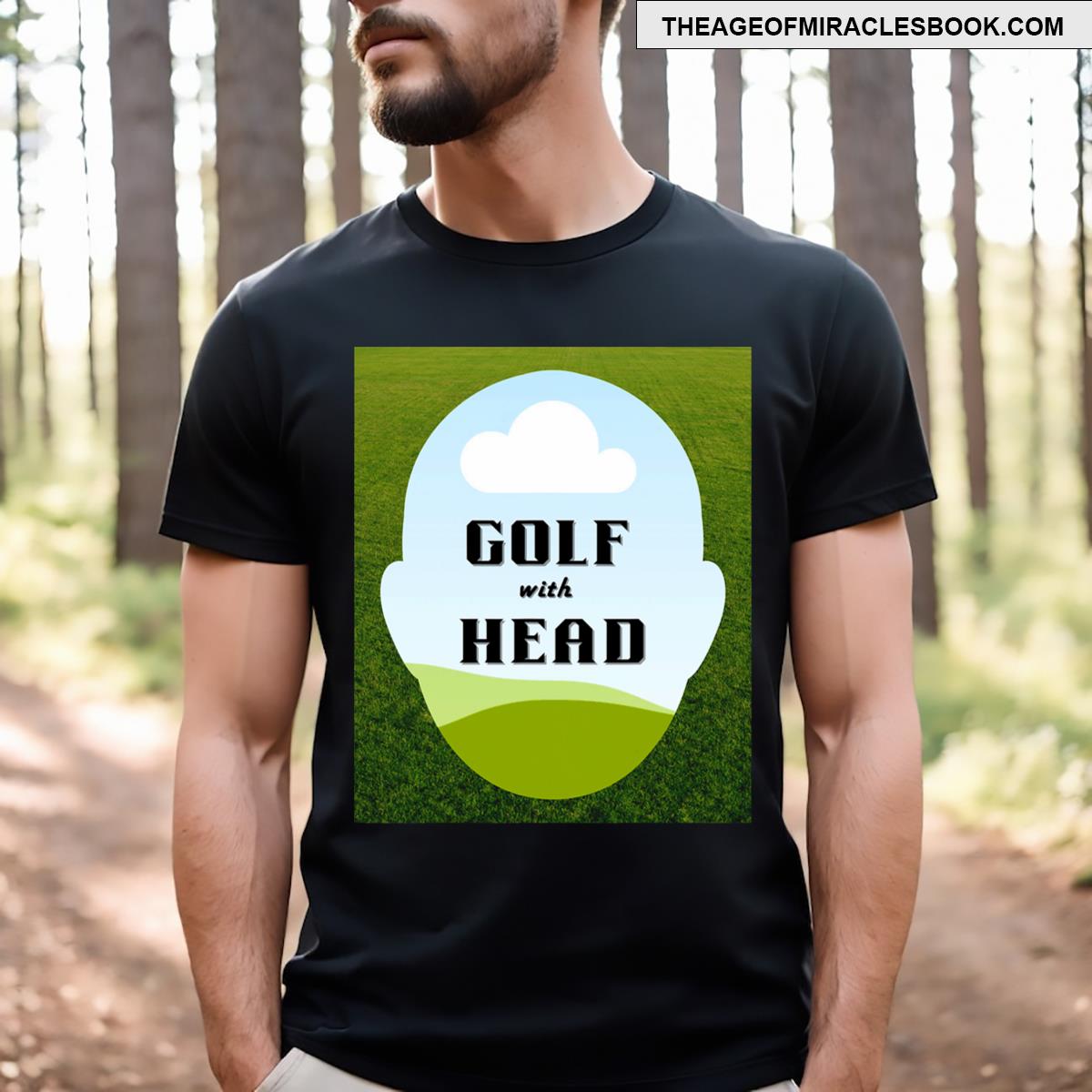 Unique Golf With Head T-shirt