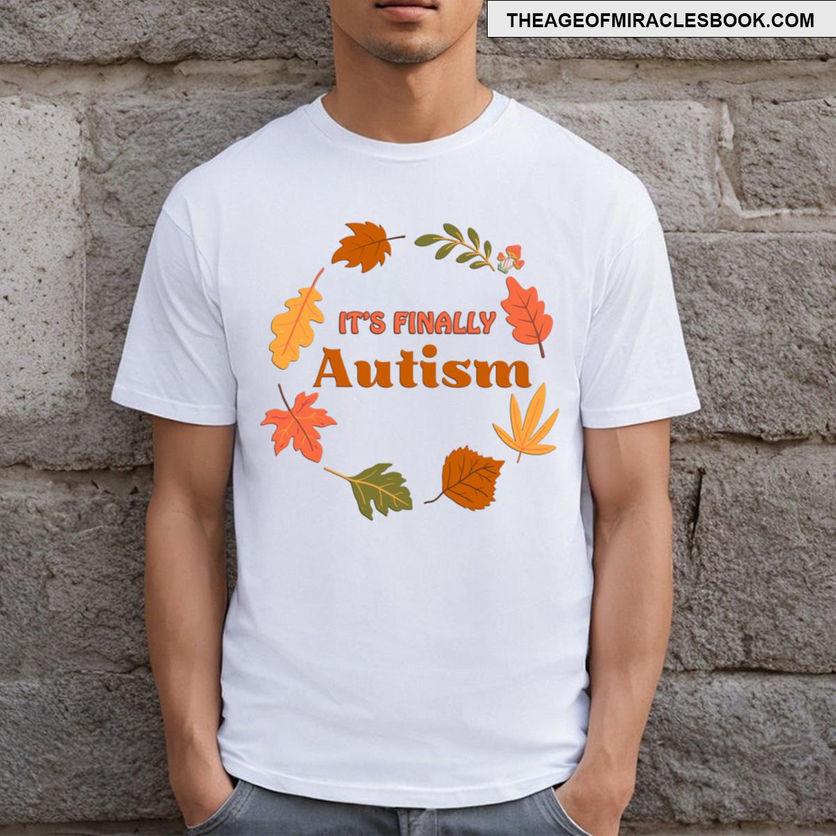 Finally Autism Autumn T-shirt
