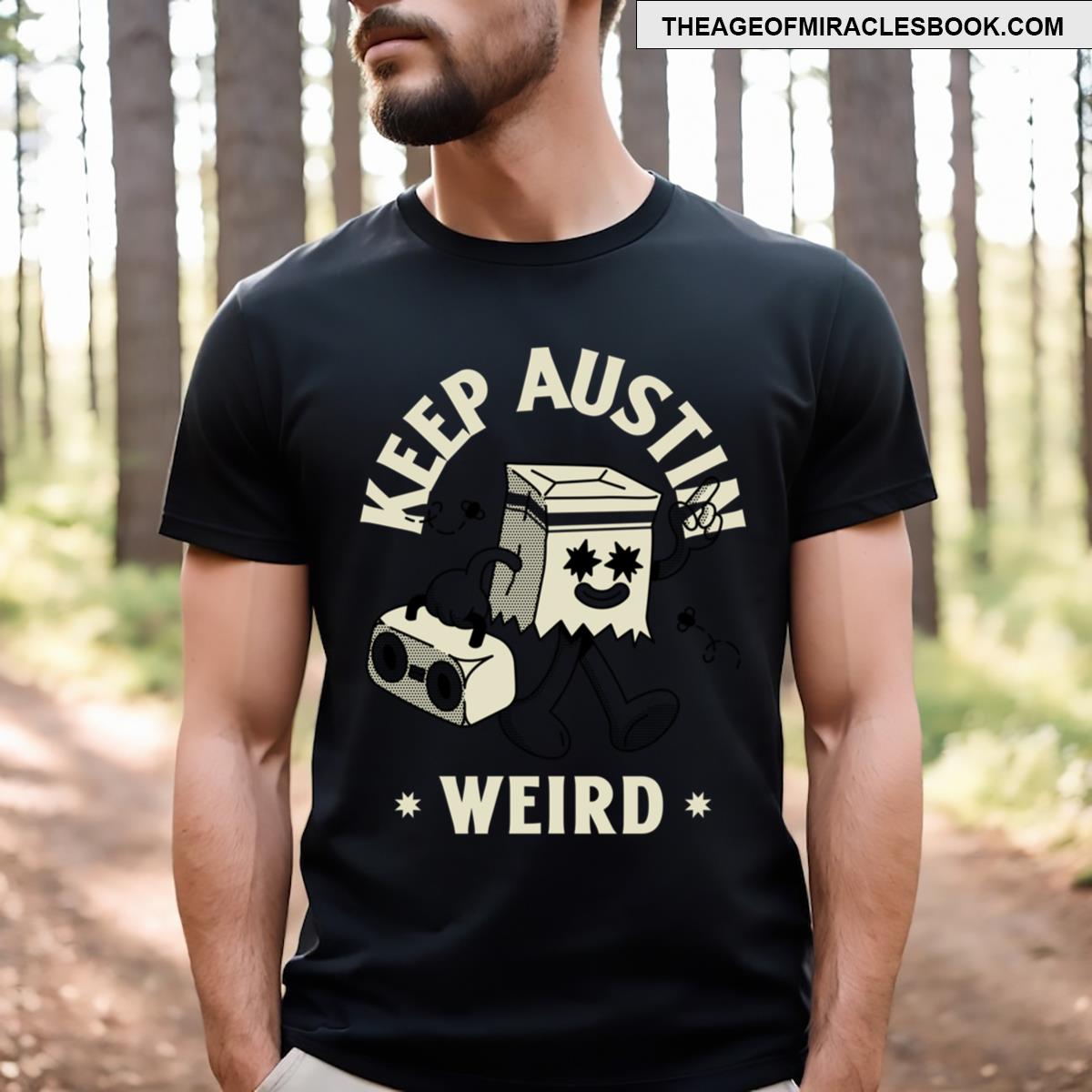 Keep Austin Texas Weird T-shirt