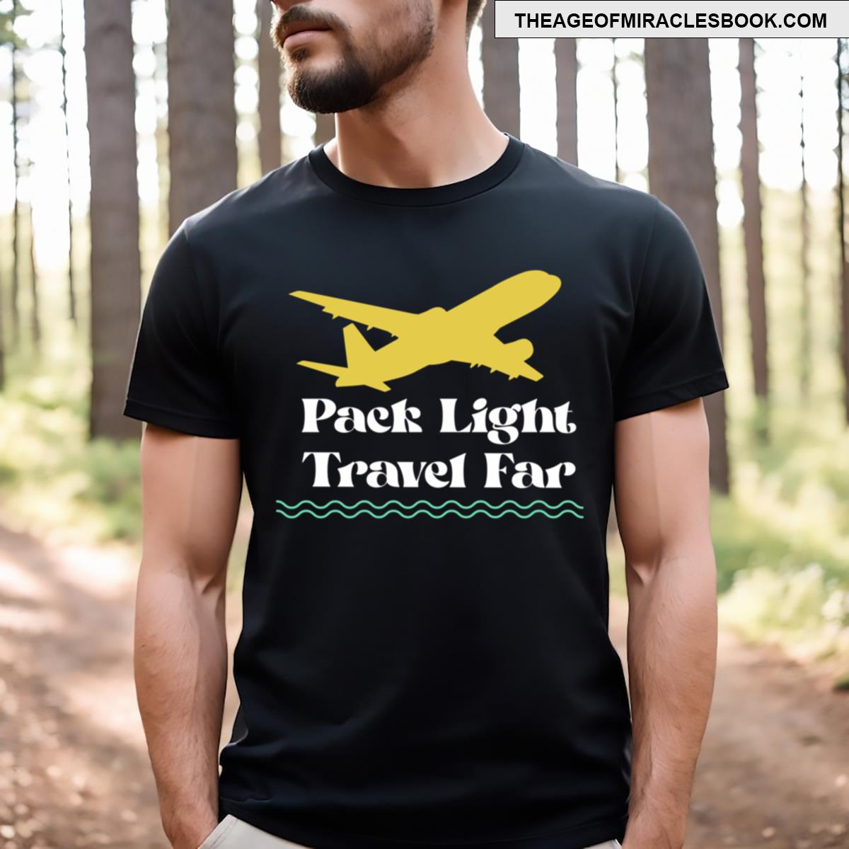 Pack Light Travel Far T-shirt
