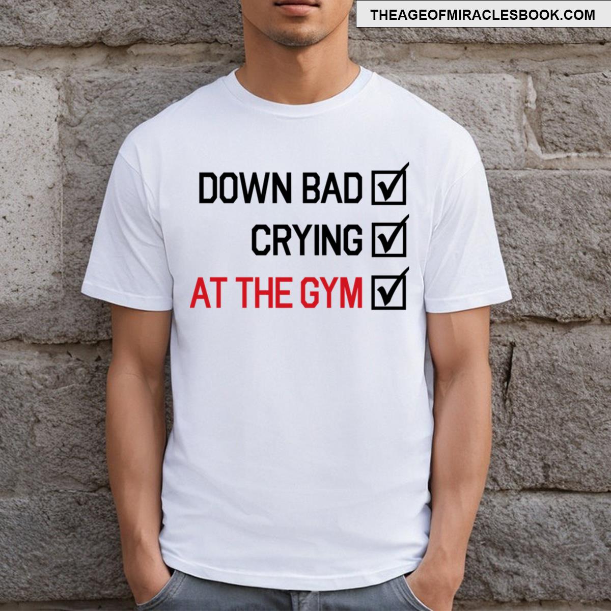 Down Bad Crying At The Gym Checklist T-shirt