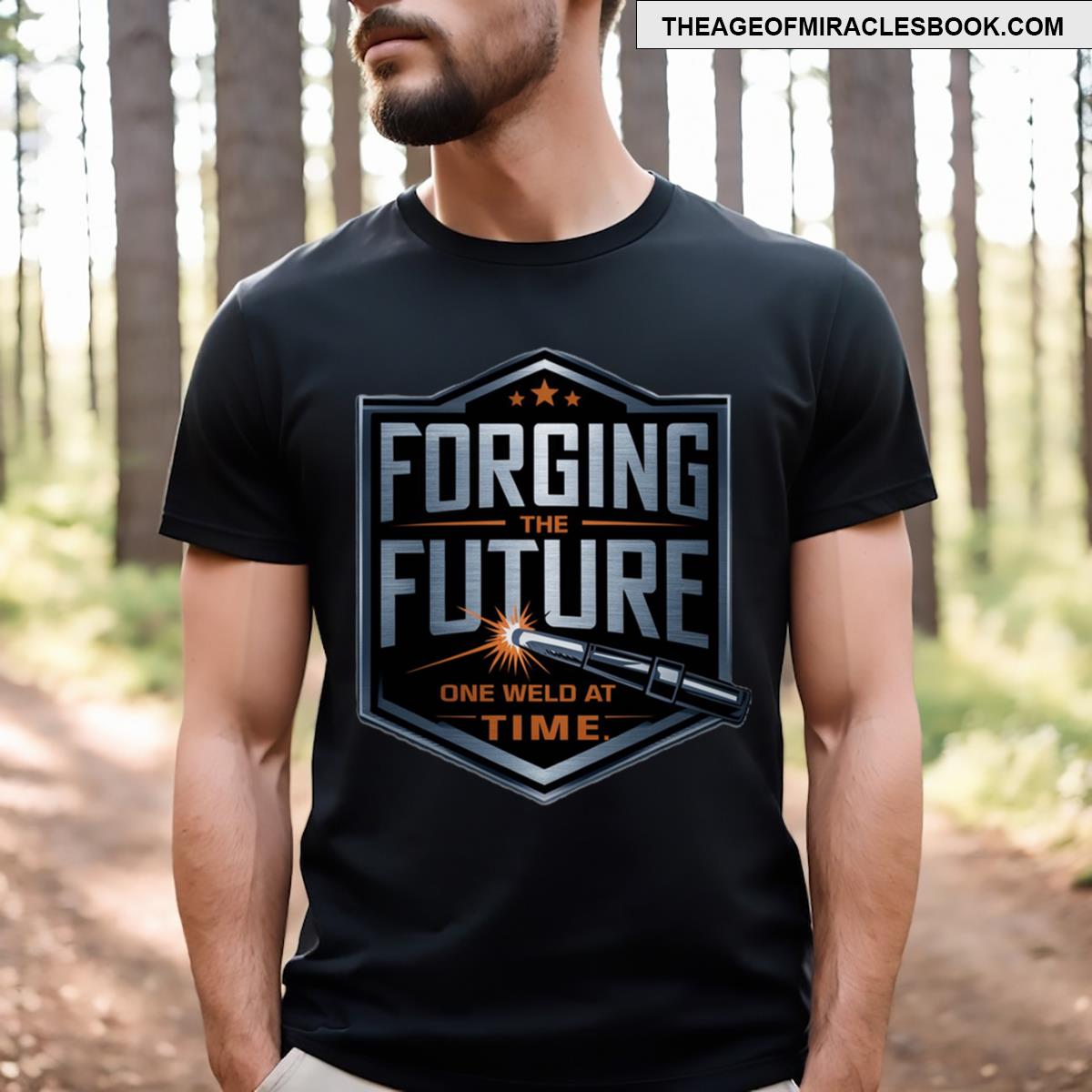Forging The Future Welding Design T-shirt