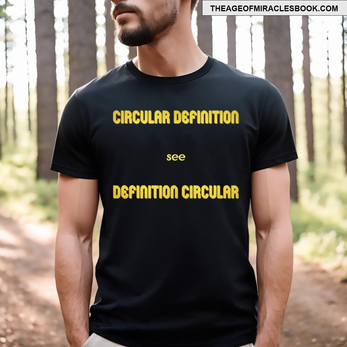 Funny Circular Definition Joke T-shirt