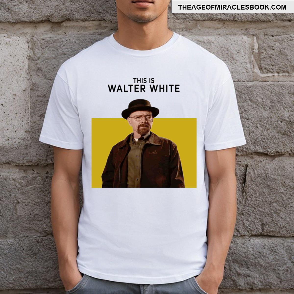 This Is Walter White T-shirt