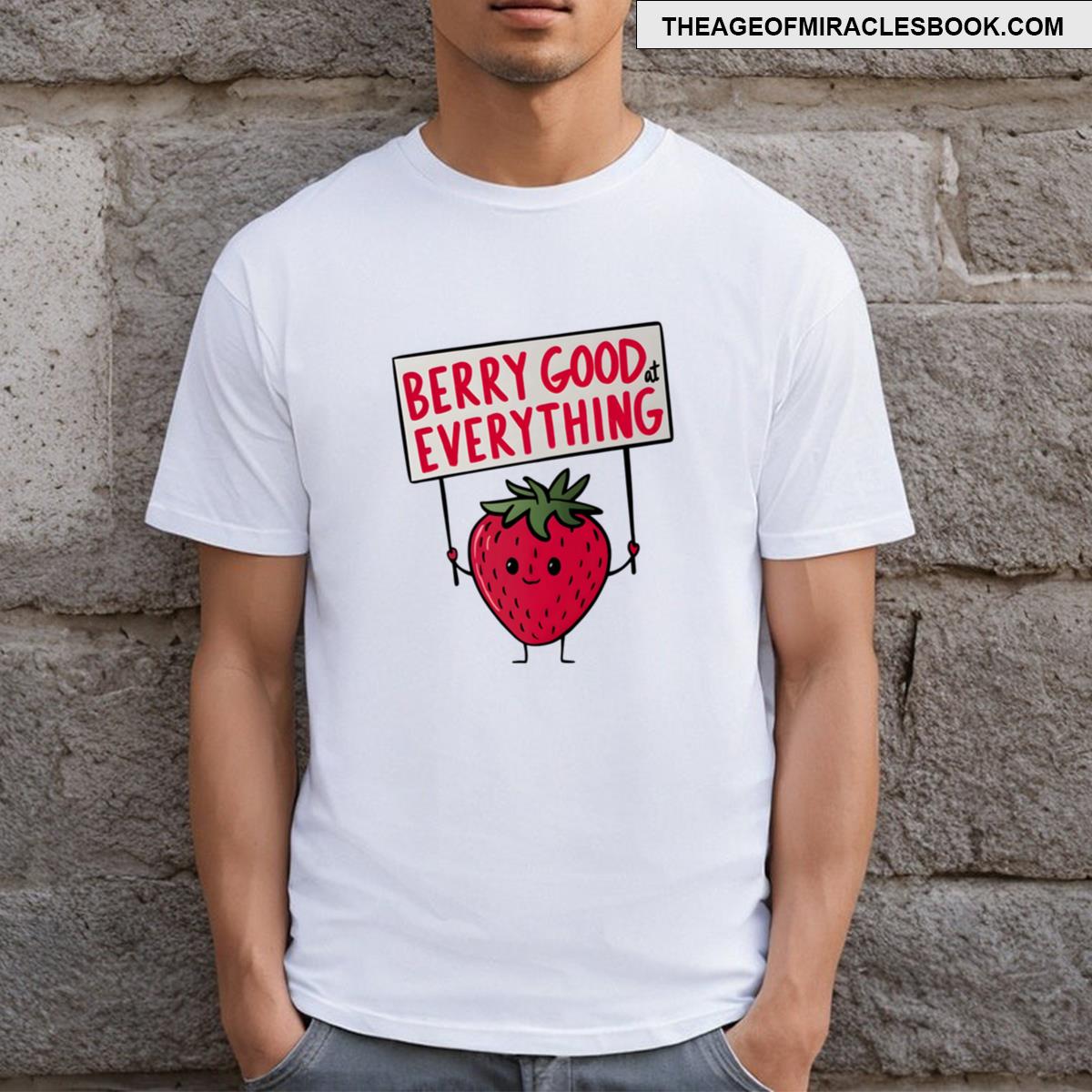 Berry Good At Everything T-shirt