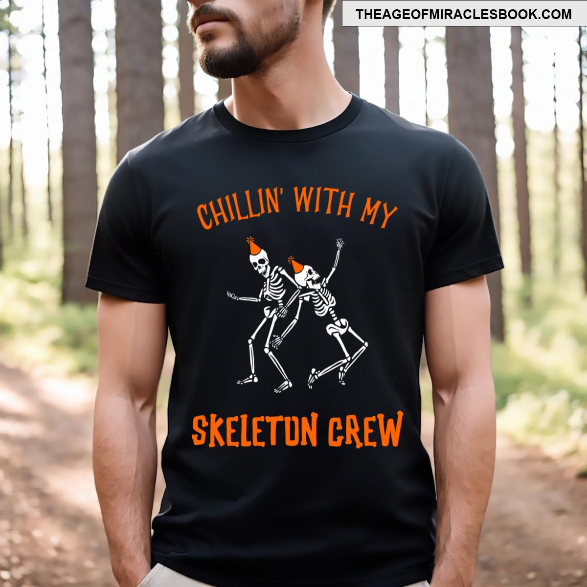 Chillin’ With My Skeleton Crew T-shirt