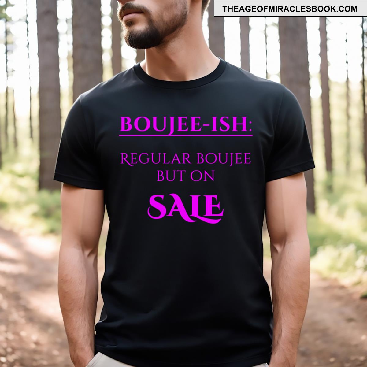 Boujee Ish T-shirt