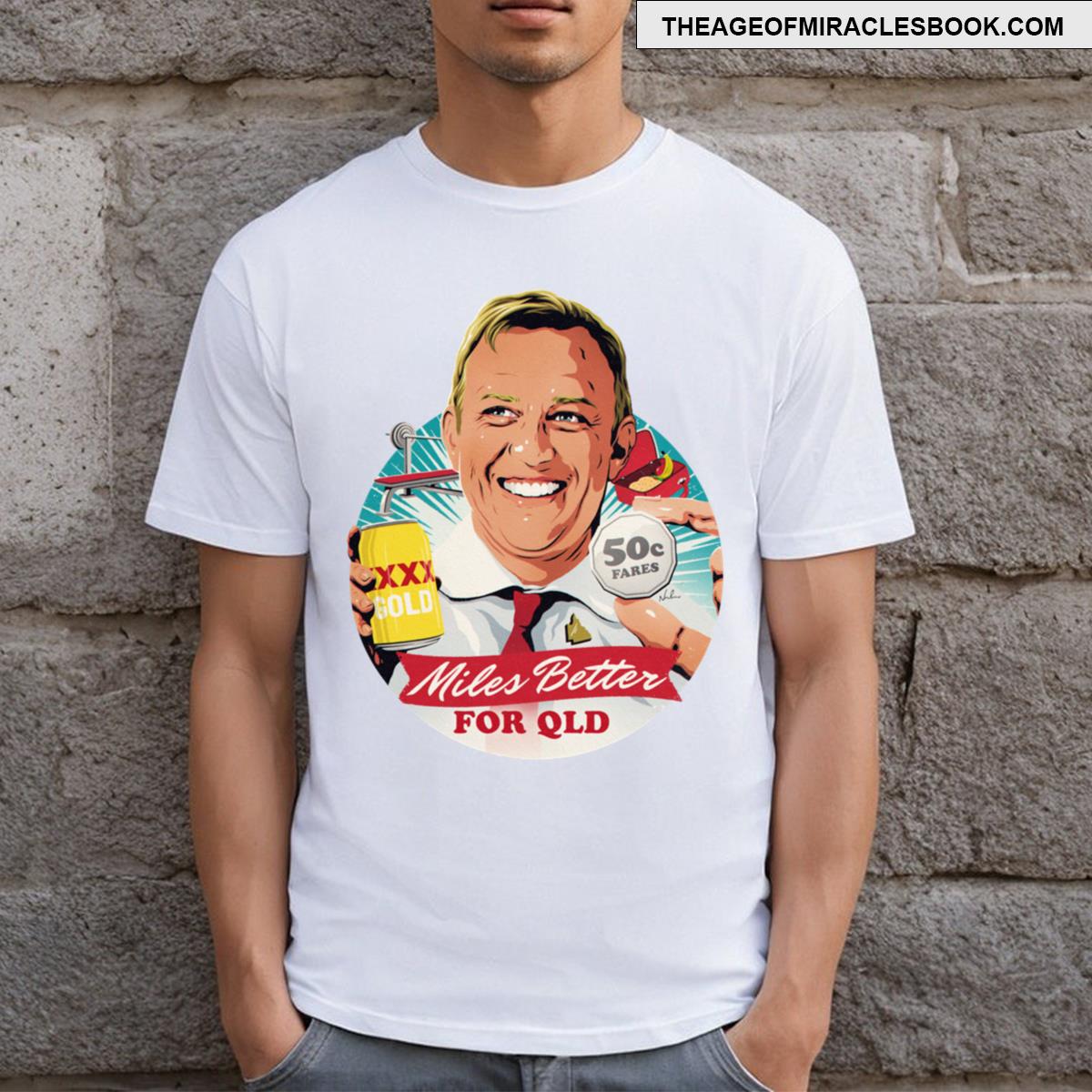 Miles Better For Qld T-shirt