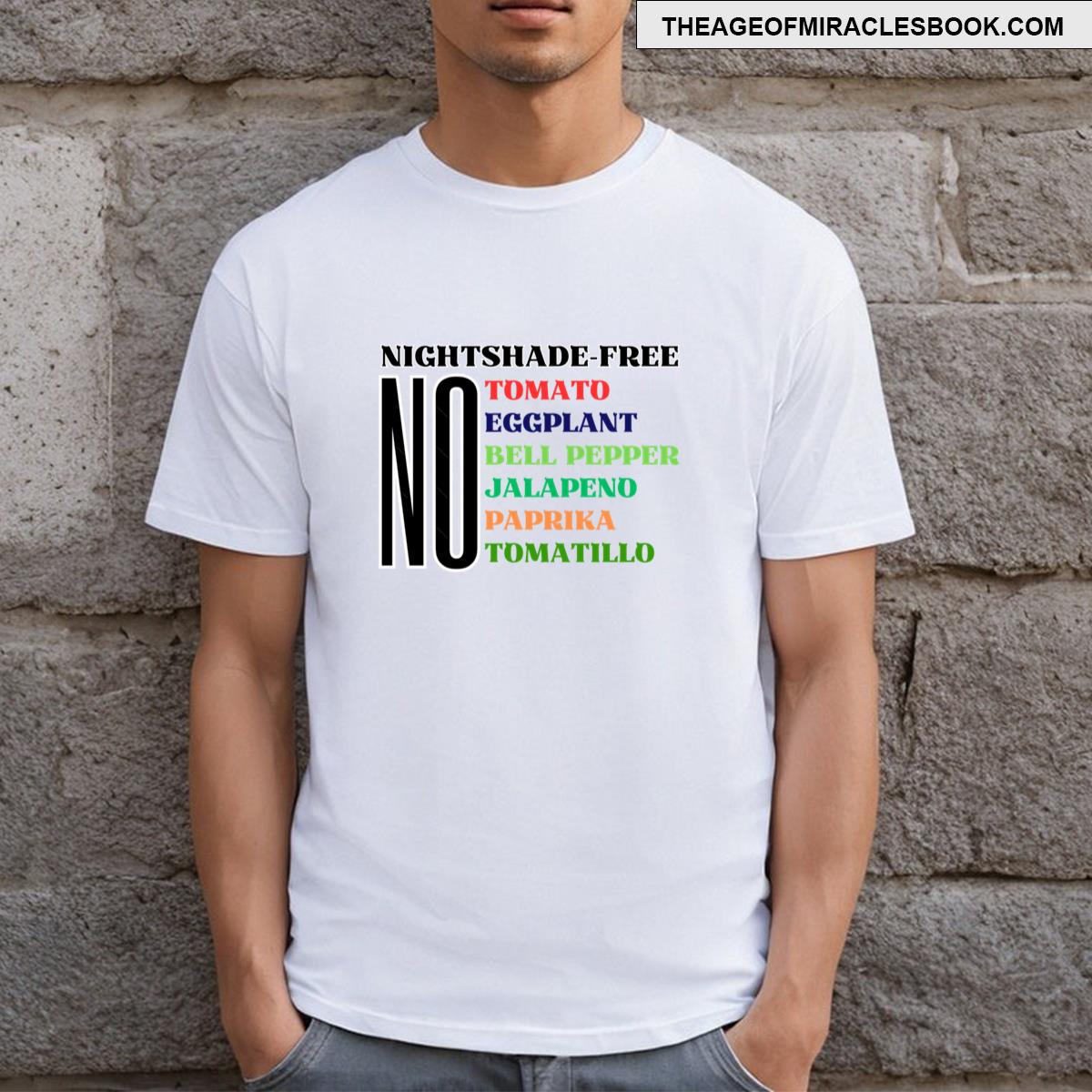 No Nightshades List T-shirt