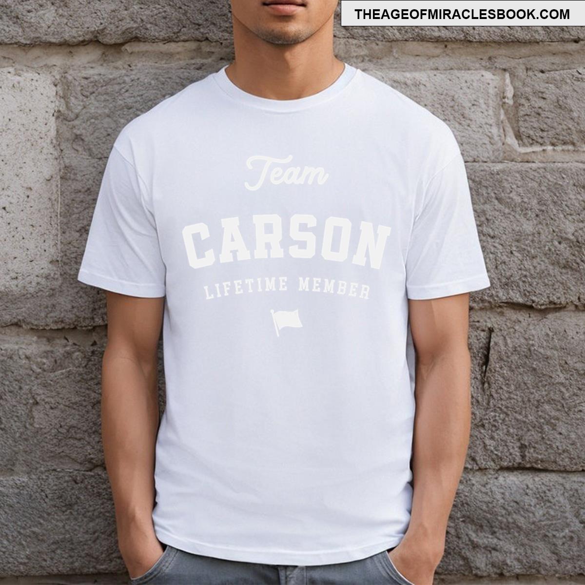 Team Carson Lifetime Member Funny Name Carson T-shirt