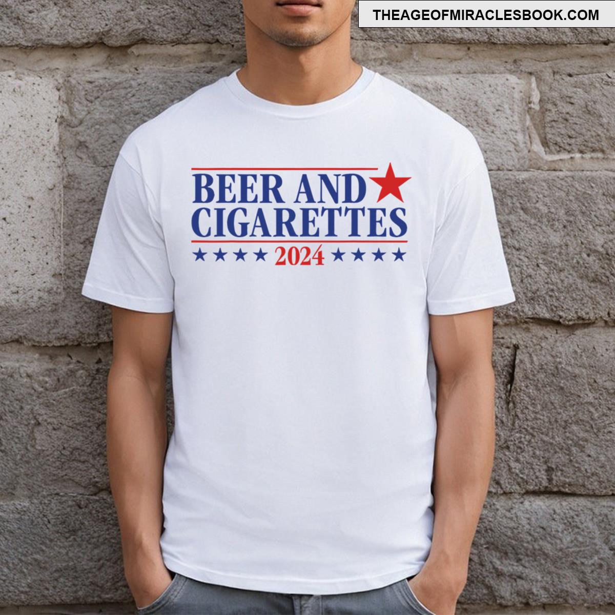 Beer And Cigarettes 2024 T-shirt