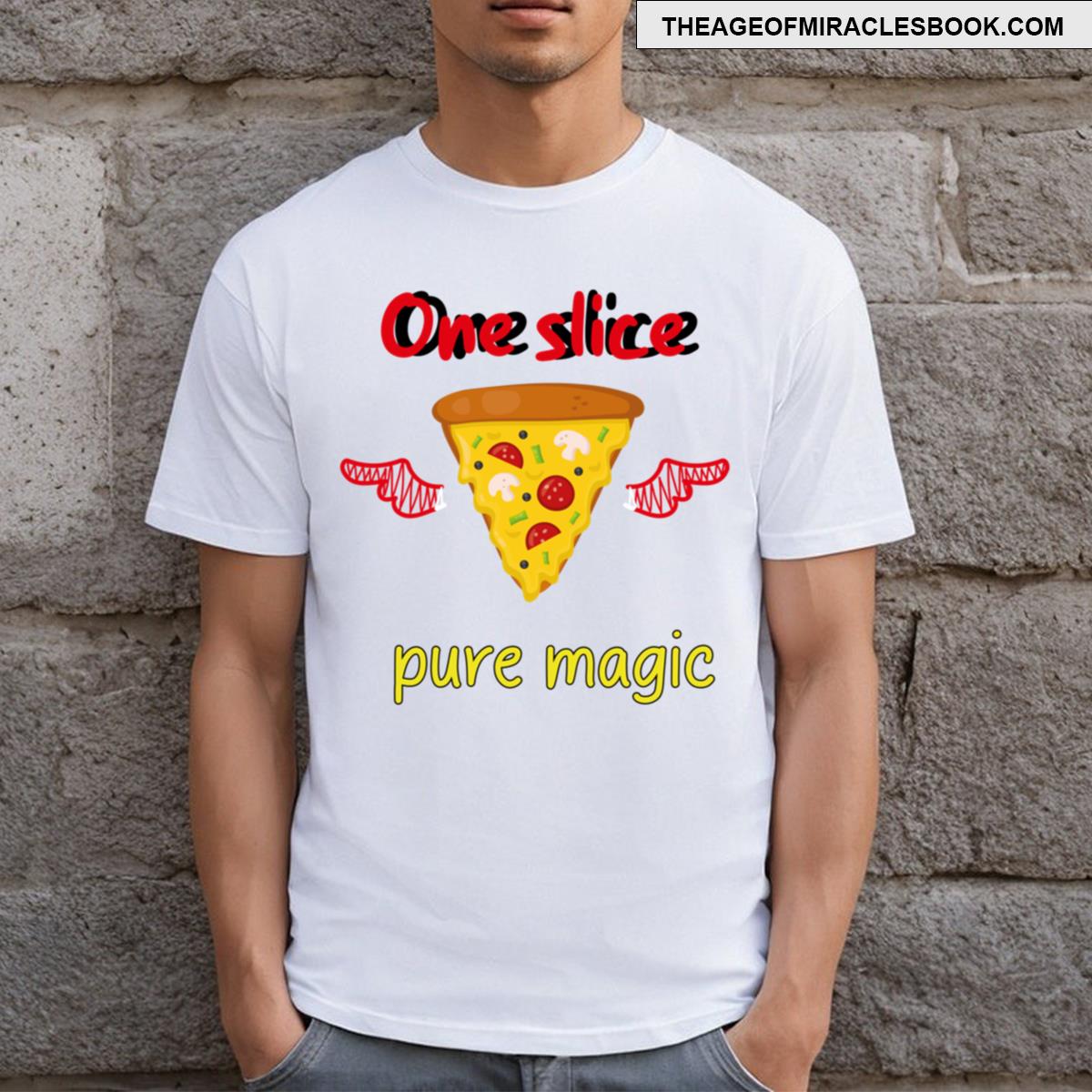 One Slice Pure Magic T-shirt