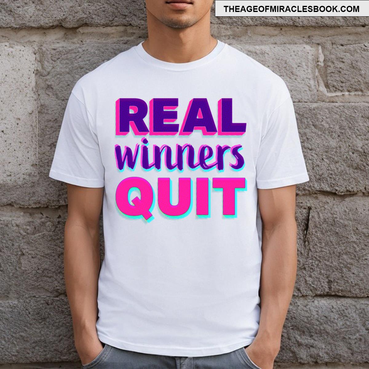 Real Winners Quit! T-shirt