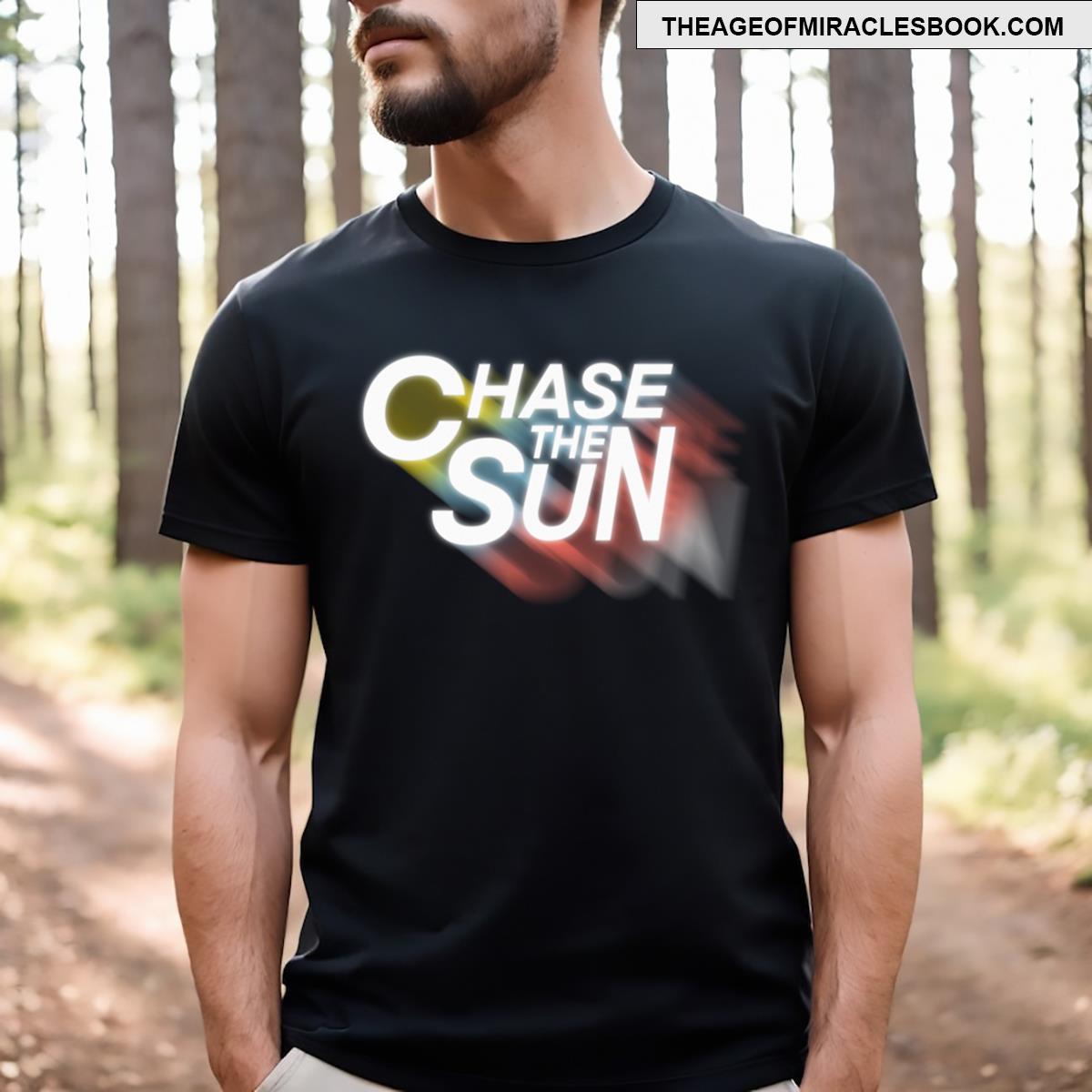 Chase The Sun T-shirt