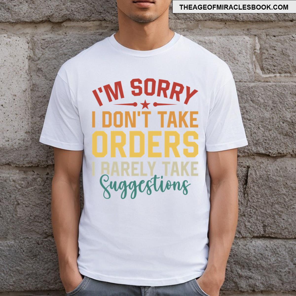 I’m Sorry T-shirt