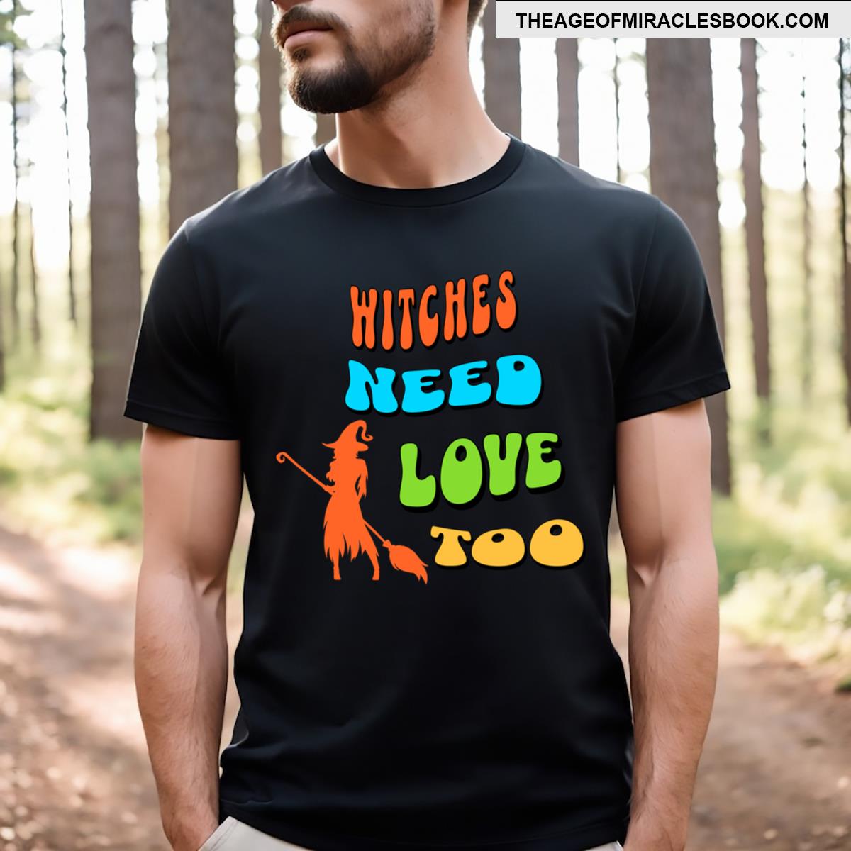 Witches Need Love T-shirt