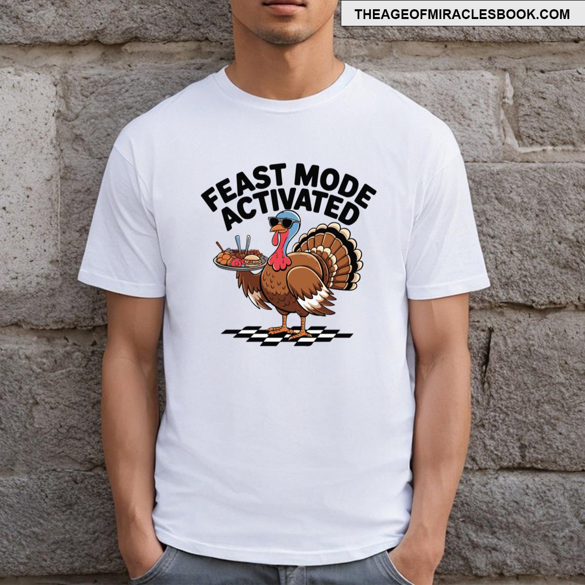 Feast Mode Turkey T-shirt
