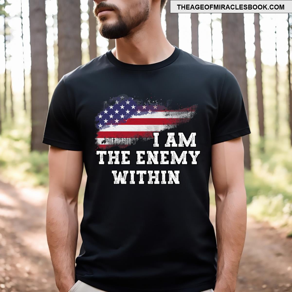 I Am The Enemy Within T-shirt