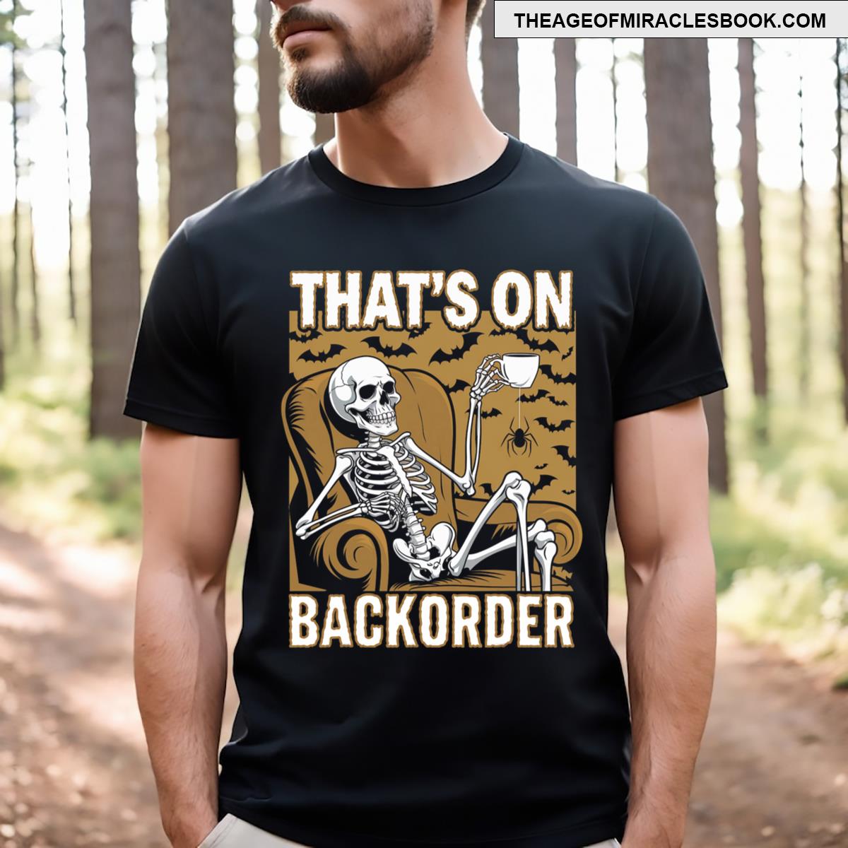 That’s On Backorder Pharmacy Tech Skeleton That’s Backorder T-shirt