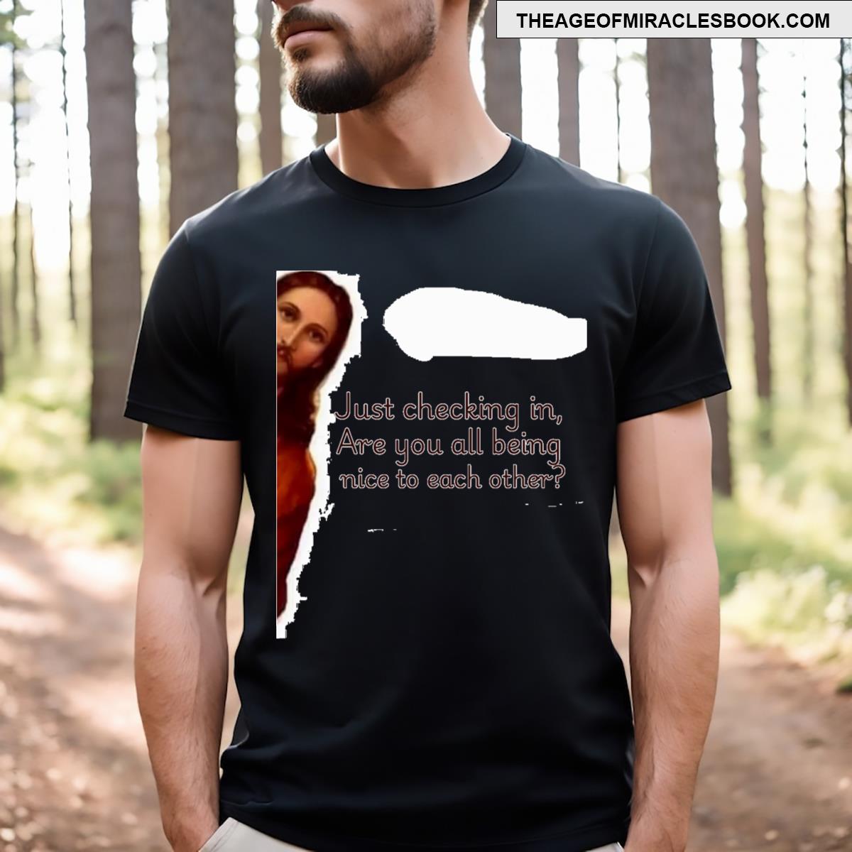Be Good To One Another T-shirt
