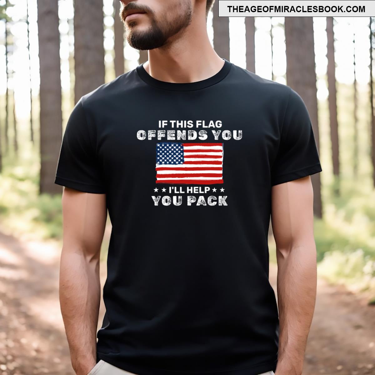 If This Flag Offends You I’ll Help You Pack Essential T-shirt