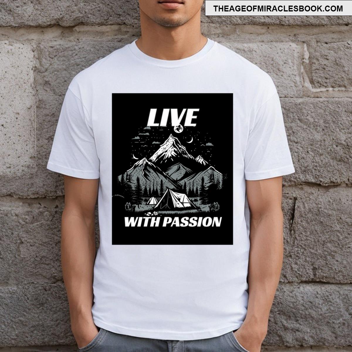 Live With Passion T-shirt