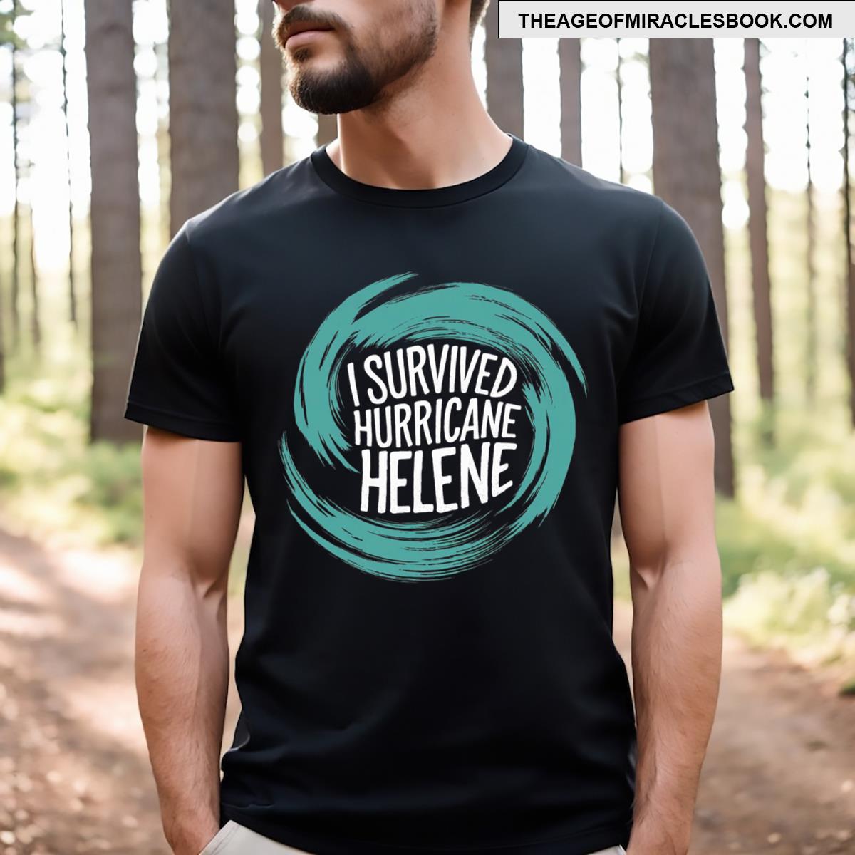 Survived Hurricane Helene T-shirt
