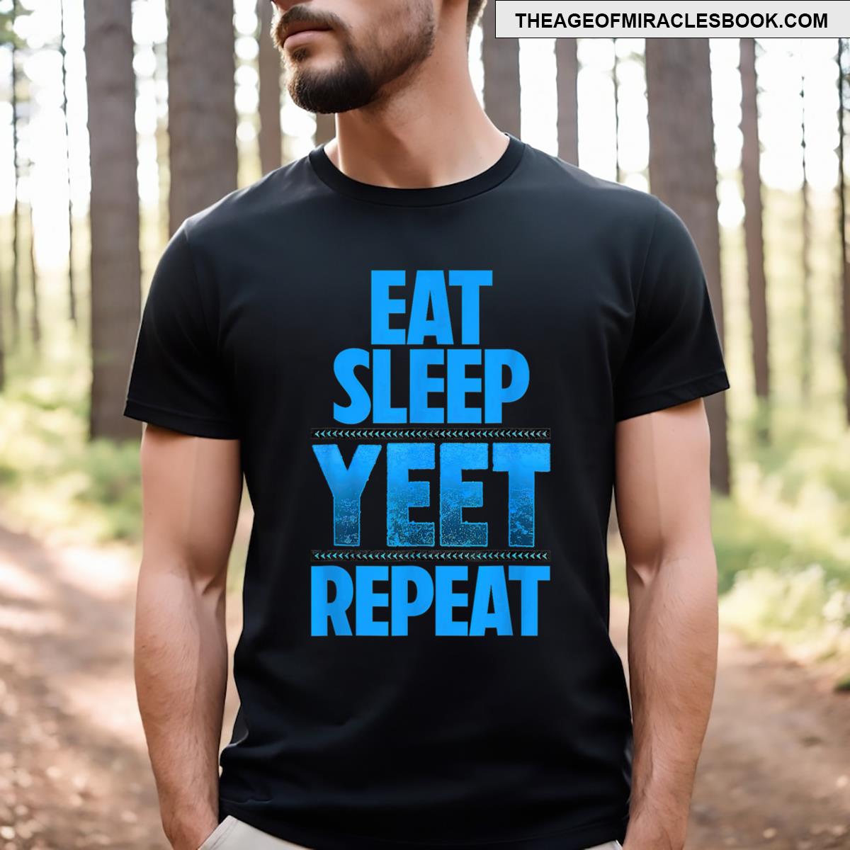 Eat Sleep Yeet Repeat T-shirt
