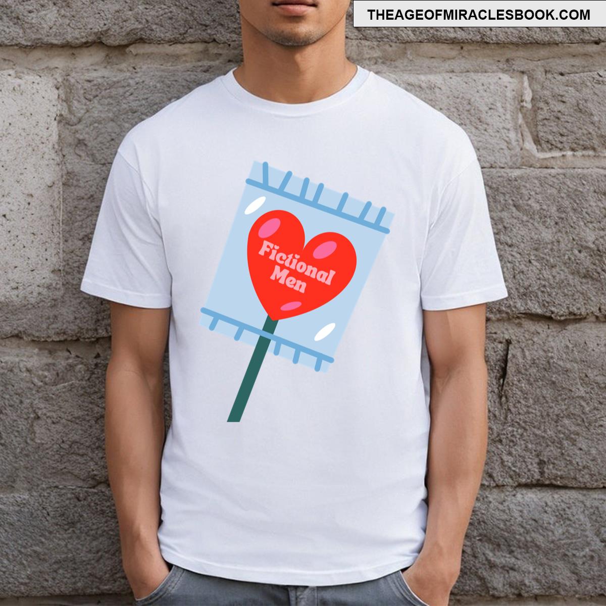 Sucker For Fictional Men T-shirt