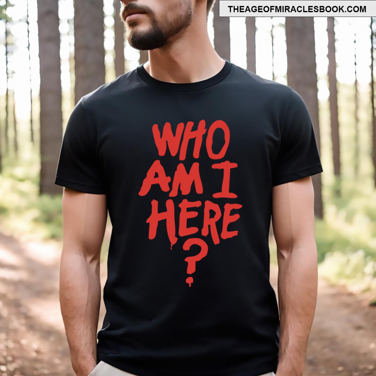 Who Am I Here Logo T-shirt