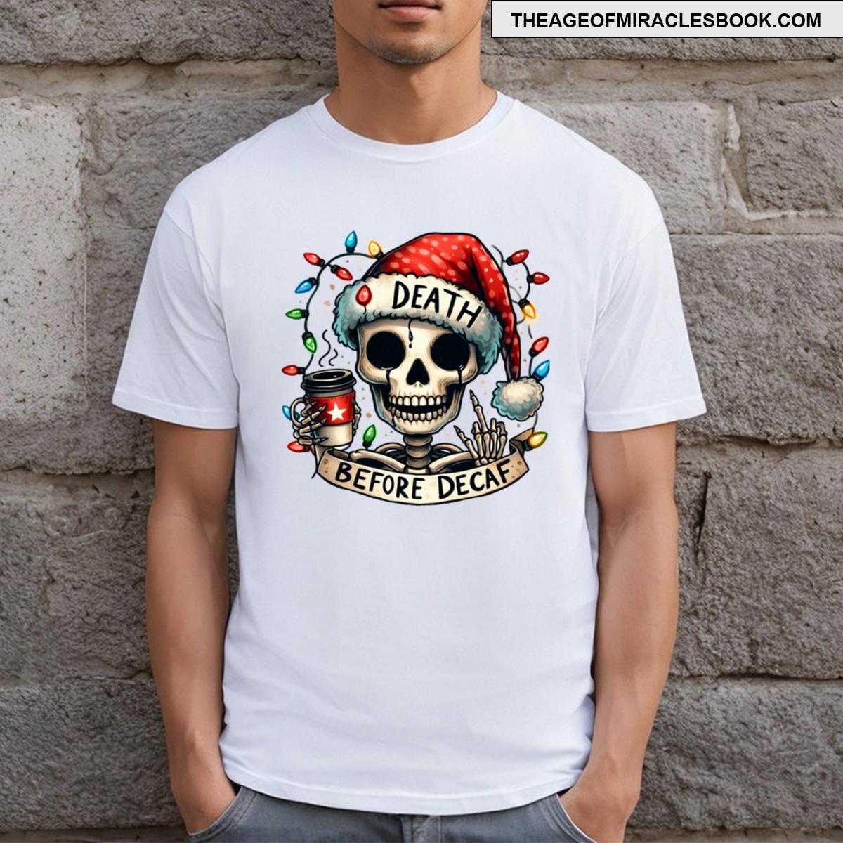Death Before Decaf T-shirt
