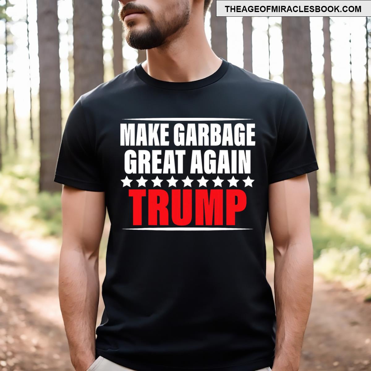 Funny Pro Trump Make Garbage Great Again T-shirt