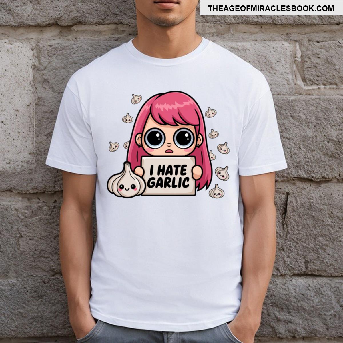 I Hate Garlic! Cute Garlic Cartoon T-shirt