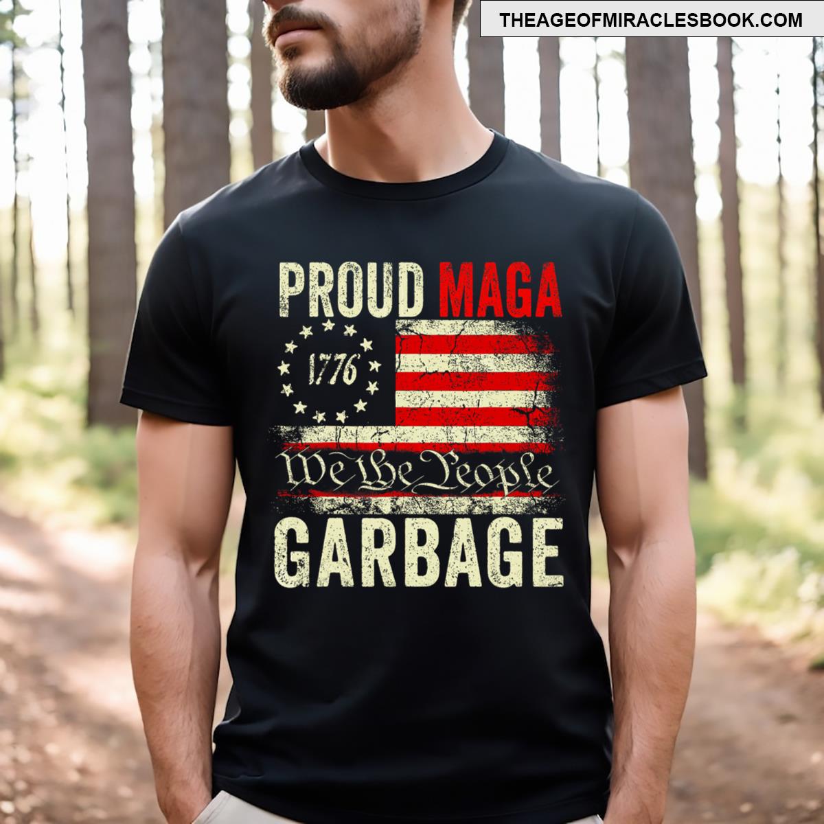 Proud Maga Garbage Make American Garbage Great Again T-shirt