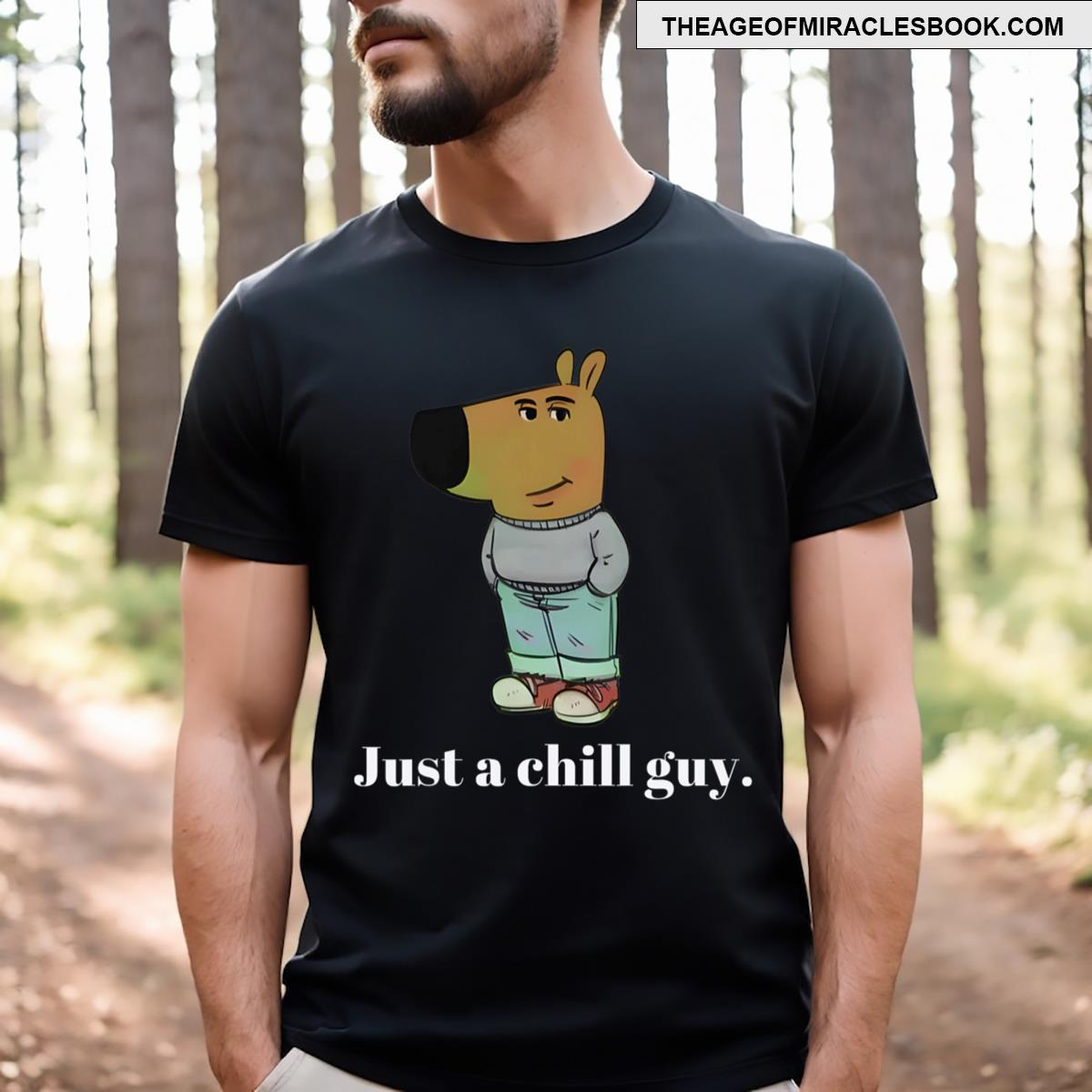 Chill Guy Dog Funny Chill Guy Meme T-shirt