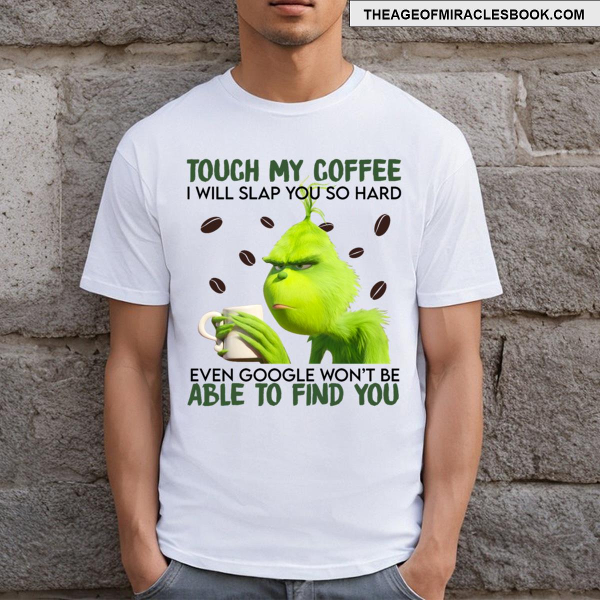 Touch My Coffee T-shirt