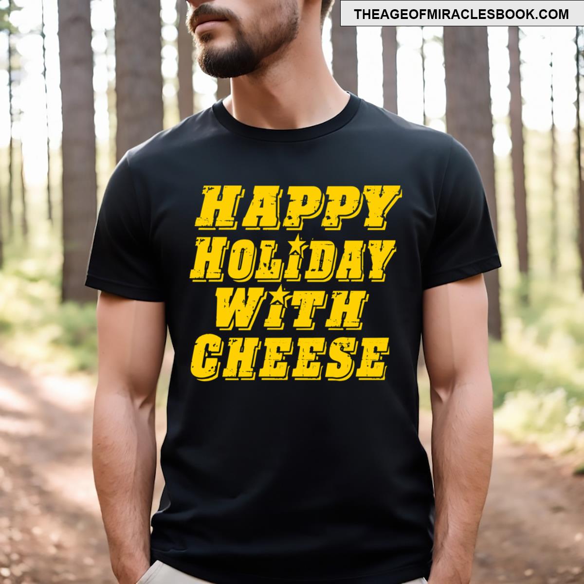 Happy Holidays With Cheese T-shirt