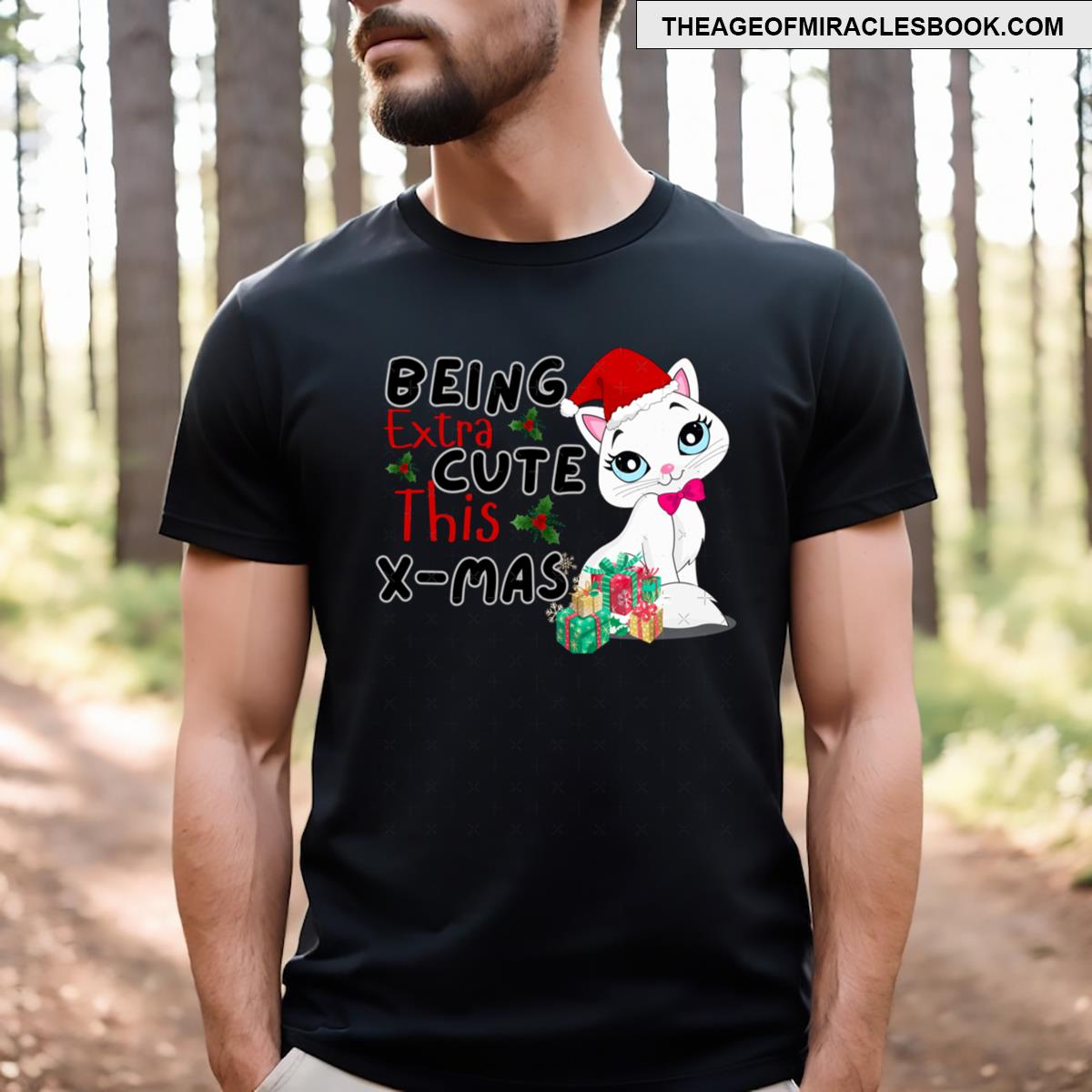 Being Extra Cute This Christmas T-shirt