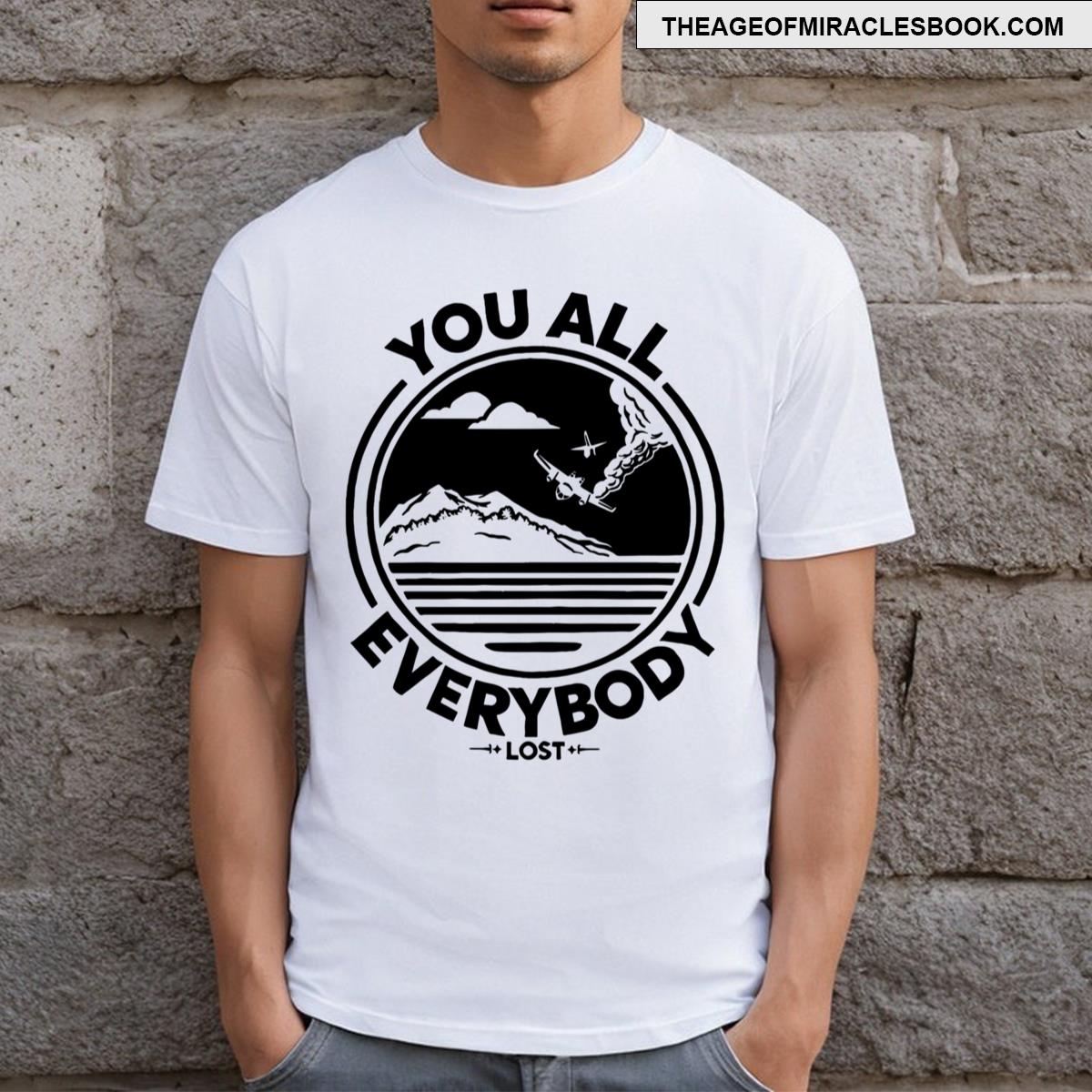 You All Everybody T-shirt