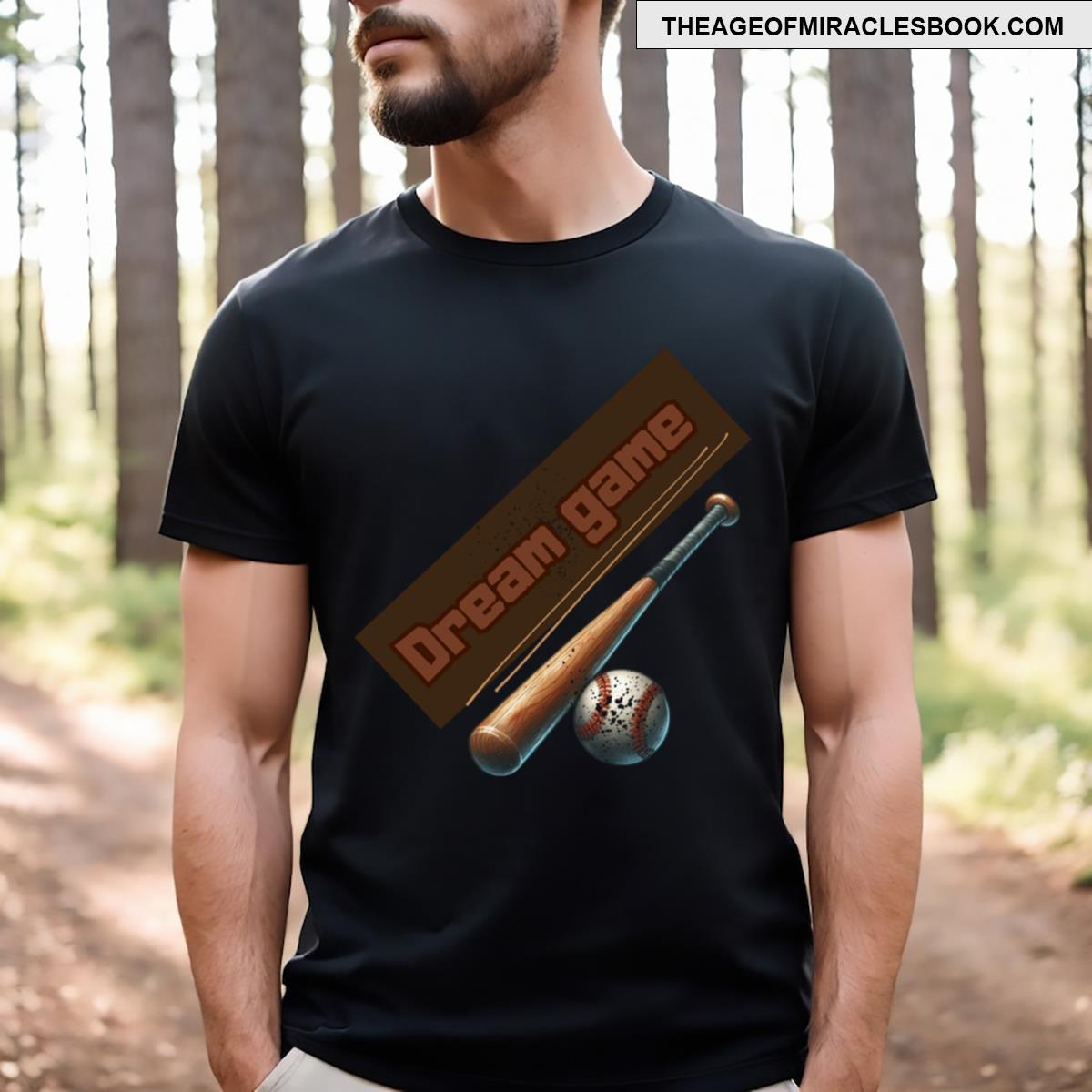 Basebal Dream Game T-shirt