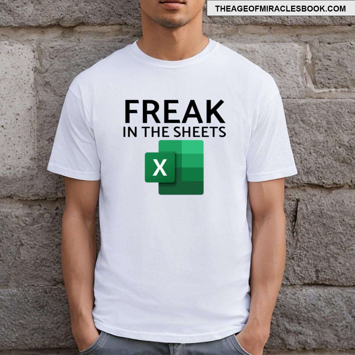 Freak In The Sheets T-shirt