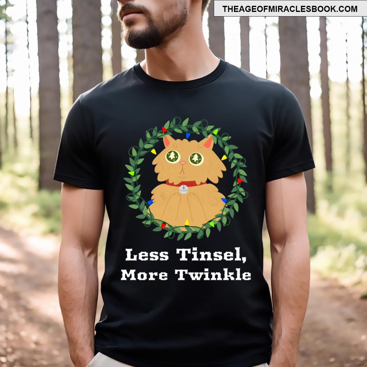 Less Tinsel More Twinkle T-shirt