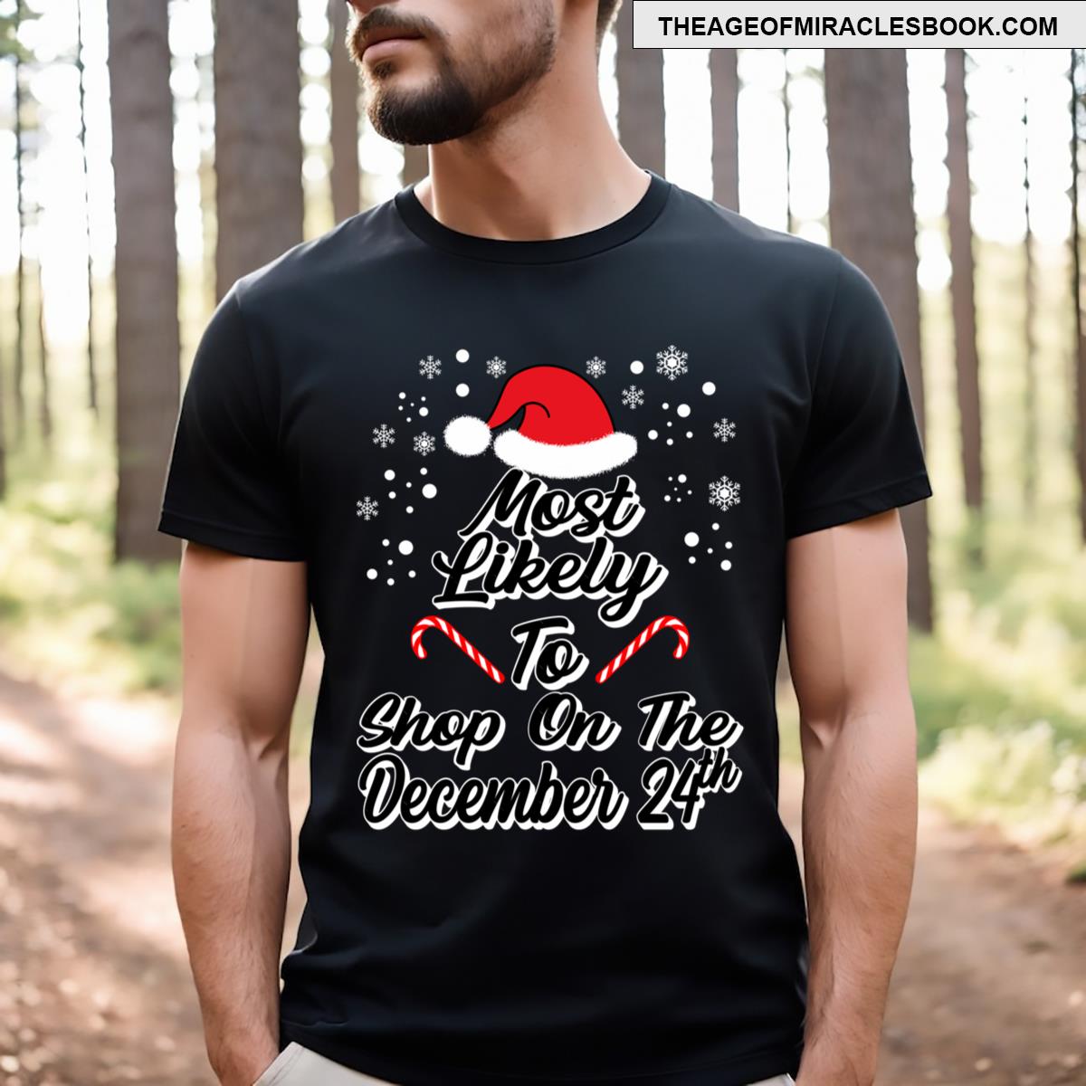 Most Likely To Shop Dec 24th T-shirt