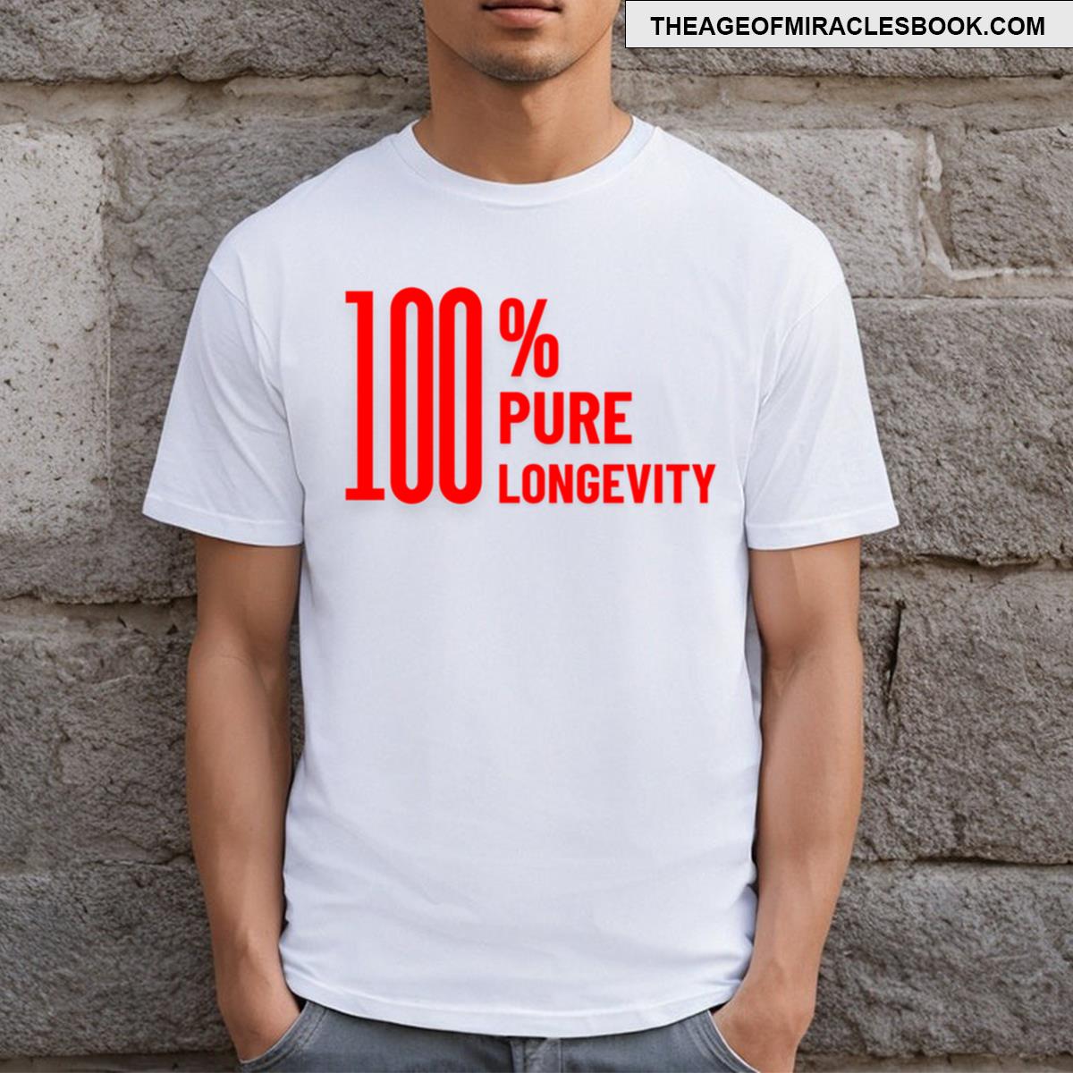 100 Pure Longevity T-shirt