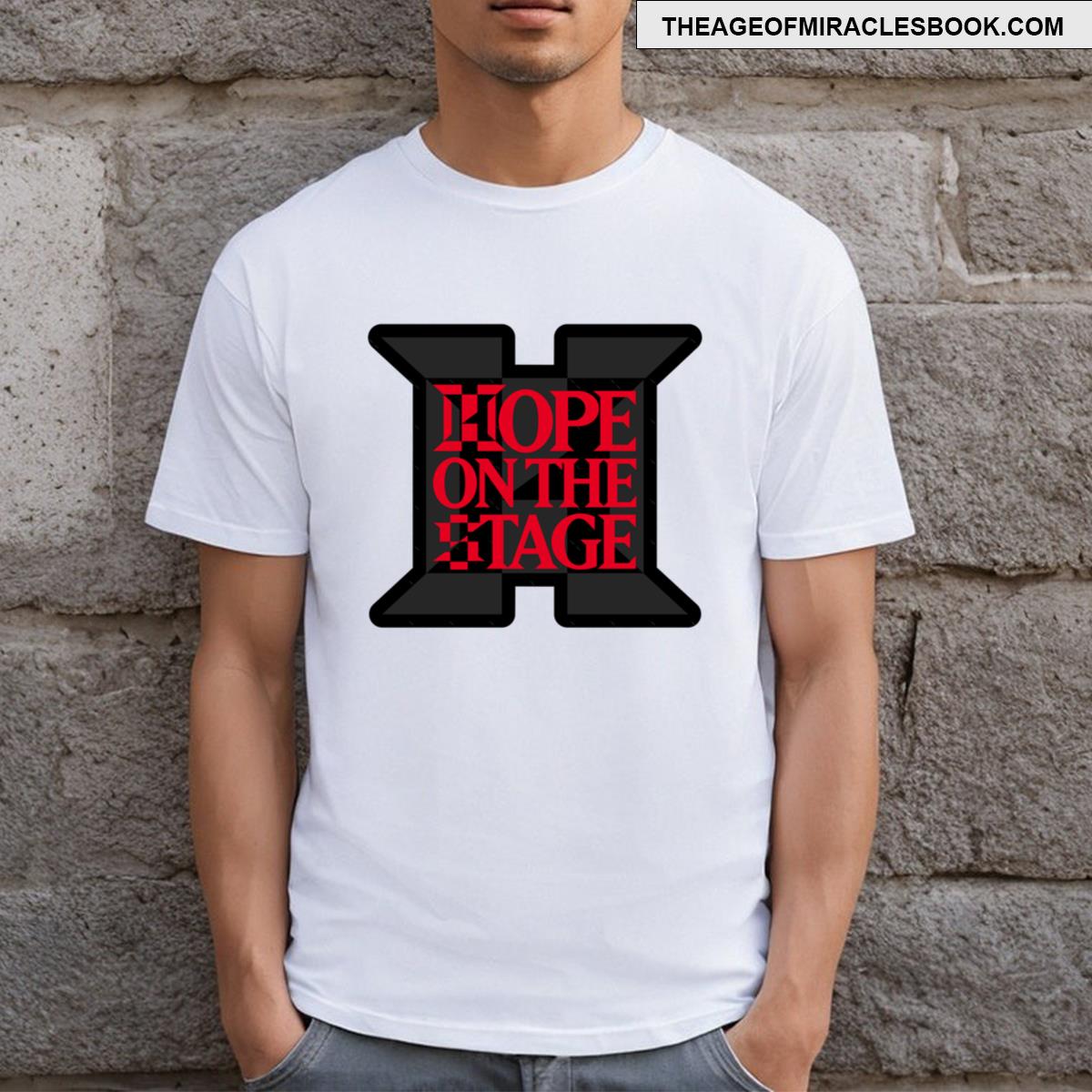 Hope On The Stage T-shirt