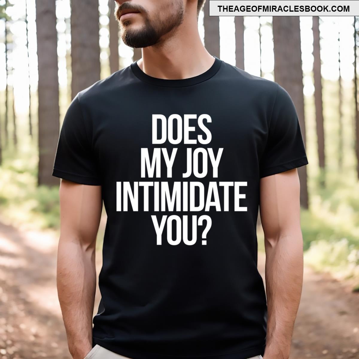 Intimidated Joy T-shirt