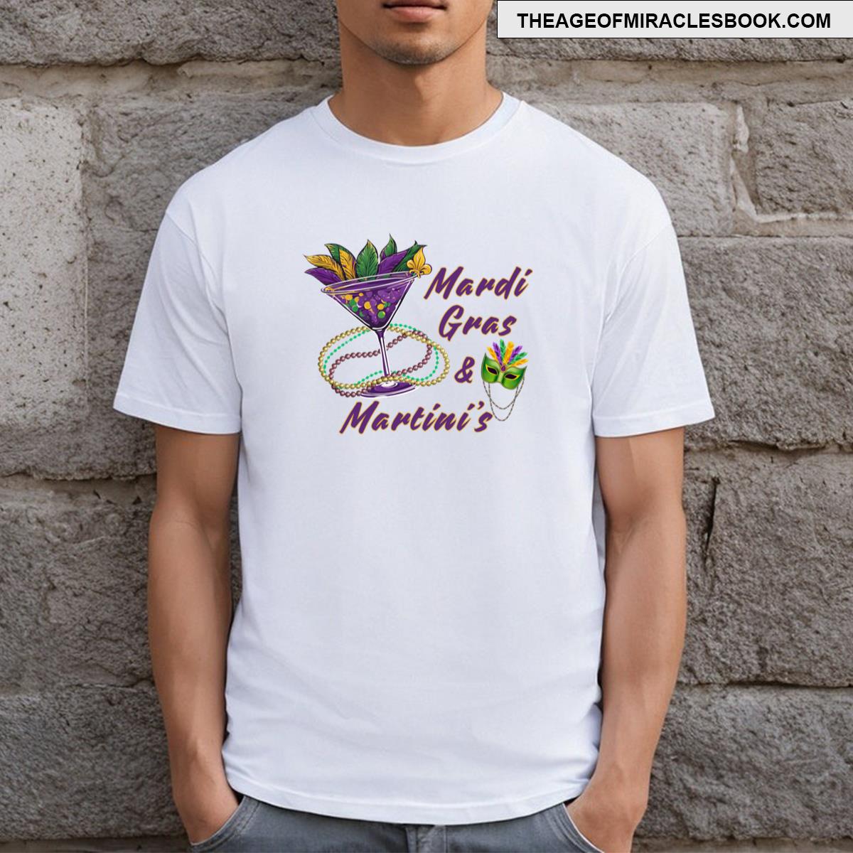 Mardi Gras And Martini’s T-shirt