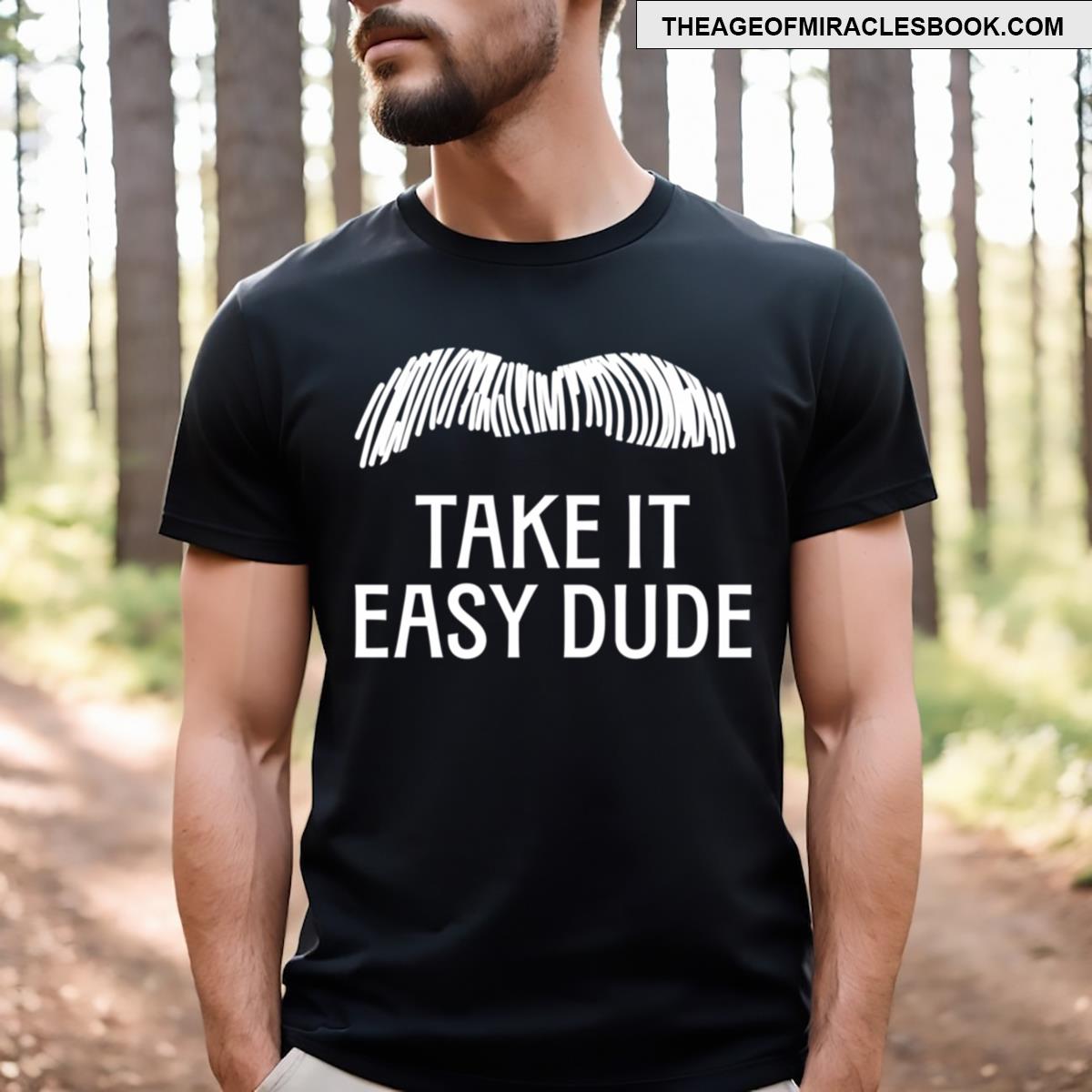 Take It Easy T-shirt