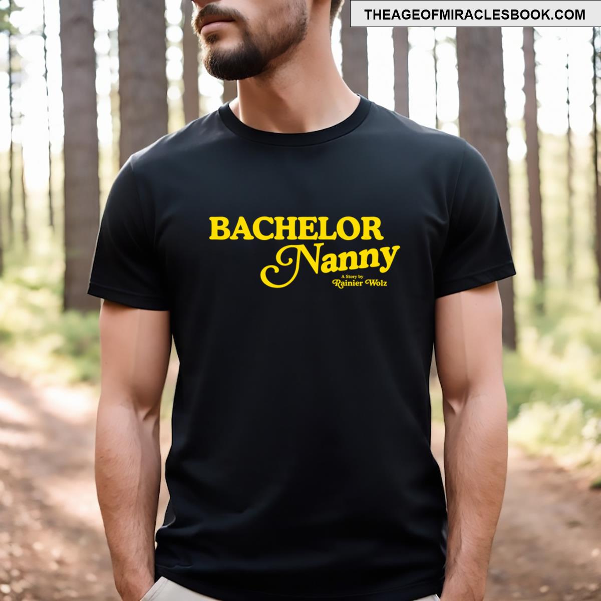 Bachelor Nanny T-shirt
